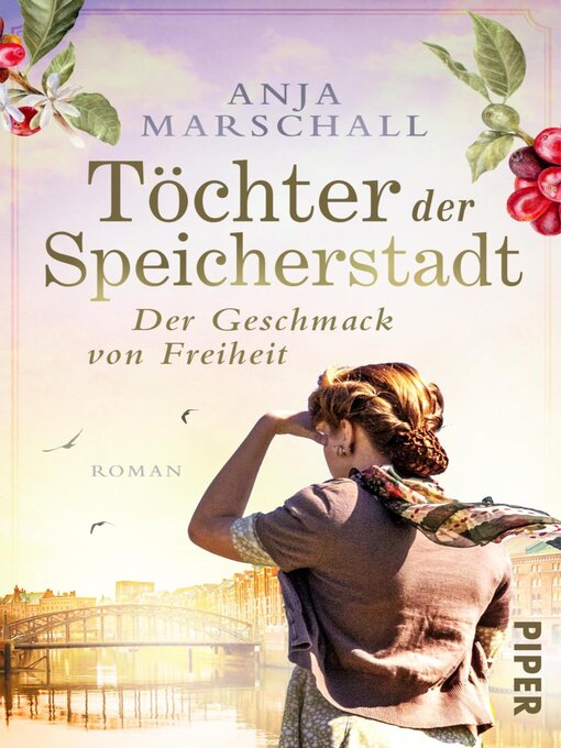 Title details for Töchter der Speicherstadt – Der Geschmack von Freiheit by Anja Marschall - Wait list
